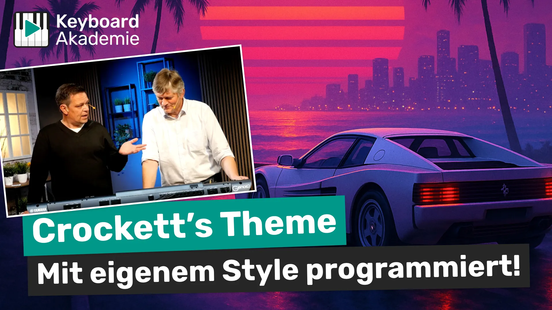„Crockett’s Theme“ am Yamaha Genos2 – mit eigenem Style programmiert!